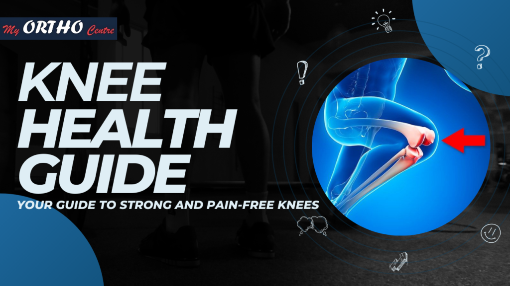 Knee Health : Comprehensive Guide to Pain Prevention and Treatment