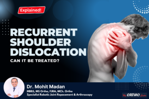 Read more about the article Recurrent Shoulder Dislocation