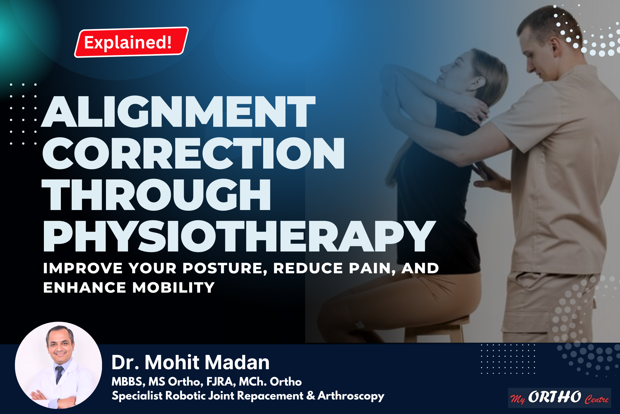 You are currently viewing Alignment Correction Through Physiotherapy: Improve Your Posture, Reduce Pain, and Enhance Mobility